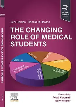 E-Book (epub) The Changing Role of Medical Students - E-Book von Jeni Harden MPhil MA(Hons), Ronald M. Harden OBE MD FRCP(Glas) FRCSEd FRCPC