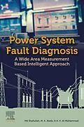 E-Book (epub) Power System Fault Diagnosis von Md Shafiullah, M. A. Abido, A. H. Al-Mohammed