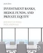 Fester Einband Investment Banks, Hedge Funds, and Private Equity von David P. Stowell, Paul Stowell