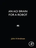 E-Book (epub) An AGI Brain for a Robot von John H. Andreae
