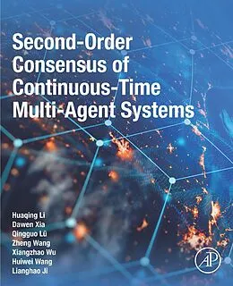 E-Book (epub) Second-Order Consensus of Continuous-Time Multi-Agent Systems von Huaqing Li, Dawen Xia, Lü