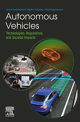 eBook (epub) Autonomous Vehicles de George Dimitrakopoulos, Aggelos Tsakanikas, Elias Panagiotopoulos