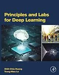 E-Book (epub) Principles and Labs for Deep Learning von Shih-Chia Huang, Trung-Hieu Le