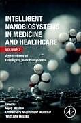 Couverture cartonnée Intelligent Nanobiosystems in Medicine and Healthcare, Volume 2 de 