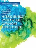 E-Book (epub) Hybrid Energy Systems for Offshore Applications von Ibrahim Dincer, Valerio Cozzani, Anna Crivellari