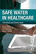 E-Book (epub) Safe Water in Healthcare von James T. Walker, Susanne Surman-Lee, Paul J. McDermott