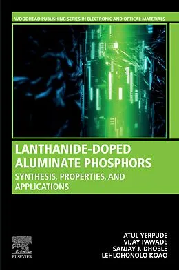 E-Book (epub) Lanthanide-Doped Aluminate Phosphors von Atul Yerpude, Vijay B. Pawade, Sanjay J. Dhoble