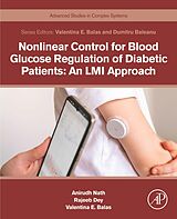 eBook (epub) Nonlinear Control for Blood Glucose Regulation of Diabetic Patients: An LMI Approach de Anirudh Nath, Rajeeb Dey, Valentina Emilia Balas