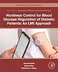 E-Book (epub) Nonlinear Control for Blood Glucose Regulation of Diabetic Patients: An LMI Approach von Anirudh Nath, Rajeeb Dey, Valentina Emilia Balas