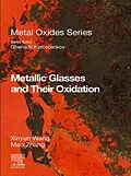 E-Book (epub) Metallic Glasses and Their Oxidation von Xinyun Wang, Mao Zhang