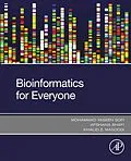 E-Book (epub) Bioinformatics for Everyone von Mohammad Yaseen Sofi, Afshana Shafi, Khalid Z. Masoodi