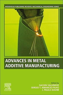 Couverture cartonnée Advances in Metal Additive Manufacturing de 