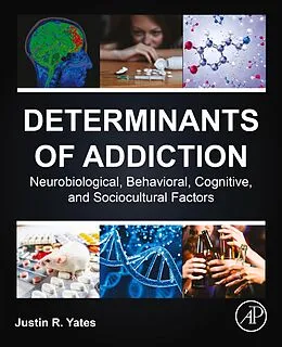 E-Book (epub) Determinants of Addiction von Justin R. Yates