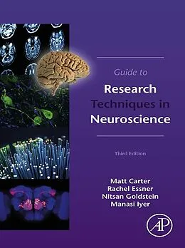 E-Book (epub) Guide to Research Techniques in Neuroscience von Matt Carter, Rachel Essner, Nitsan Goldstein