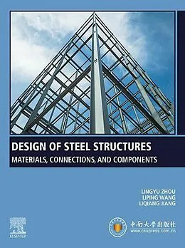 E-Book (epub) Design of Steel Structures von Lingyu Zhou, Liping Wang, Liqiang Jiang