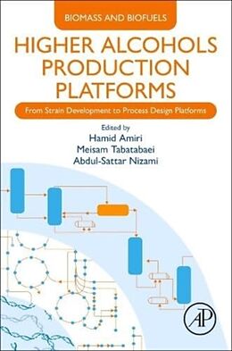 Couverture cartonnée Higher Alcohols Production Platforms: From Strain Development to Process Design de Hamid (Assistant Professor, University of I Amiri