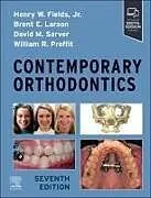 Fester Einband Contemporary Orthodontics von Henry Fields, Brent Larson, Sarver David M.