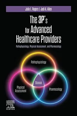 E-Book (epub) The 3P's for Advanced Healthcare Providers - E-Book von Julia Rogers, Jodi Allen