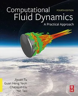 E-Book (epub) Computational Fluid Dynamics von Royal Institute of Technology Tu in Fluid Mechanics, Mechanical Engineering (CFD) Yeoh, Chaoqun Liu