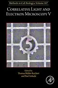 E-Book (epub) Correlative Light and Electron Microscopy V von 