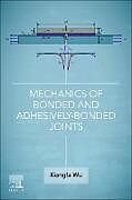 Kartonierter Einband Mechanics of Bonded and Adhesively-Bonded Joints von Xiang-Fa Wu