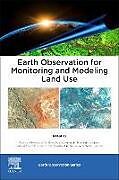 Couverture cartonnée Earth Observation for Monitoring and Modeling Land Use de 