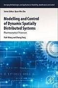 Kartonierter Einband Modelling and Control of Dynamic Spatially Distributed Systems von Yizhi Wang, Wei-Zhong Yang