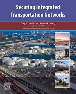 E-Book (epub) Securing Integrated Transportation Networks von Gary A. Gordon, Richard R. Young