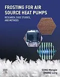 E-Book (epub) Frosting for Air Source Heat Pumps von Mengjie Song, Long Zhang