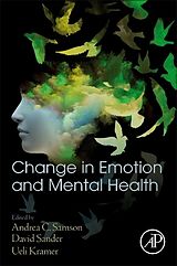 Couverture cartonnée Change in Emotion and Mental Health de Andrea C. (Faculty of Psychology, Unidista Samson