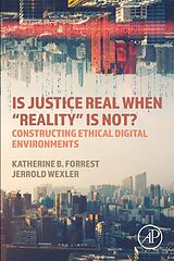eBook (epub) Is Justice Real When "Reality  is Not? de Katherine B. Forrest, Jerrold Wexler