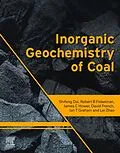 E-Book (epub) Inorganic Geochemistry of Coal von Shifeng Dai, Robert B. Finkelman, James C. Hower