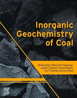 E-Book (epub) Inorganic Geochemistry of Coal von Shifeng Dai, Robert B. Finkelman, James C. Hower