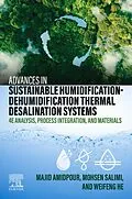 E-Book (epub) Advances in Sustainable Humidification-Dehumidification Thermal Desalination Systems von Majid Amidpour, Mohsen Salimi, Weifeng He