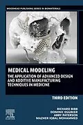 E-Book (epub) Medical Modeling von Richard Bibb, Dominic Eggbeer, Abby Paterson