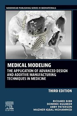 E-Book (epub) Medical Modeling von Richard Bibb, Dominic Eggbeer, Abby Paterson