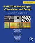 E-Book (epub) FinFET/GAA Modeling for IC Simulation and Design von Yogesh Singh Chauhan, Juan Pablo Duarte, Navid Payvadosi