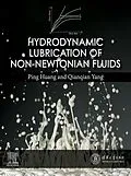 E-Book (epub) Hydrodynamic Lubrication of Non-Newtonian Fluids von Ping Huang, Qianqian Yang