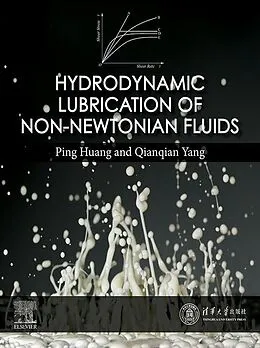 E-Book (epub) Hydrodynamic Lubrication of Non-Newtonian Fluids von Ping Huang, Qianqian Yang
