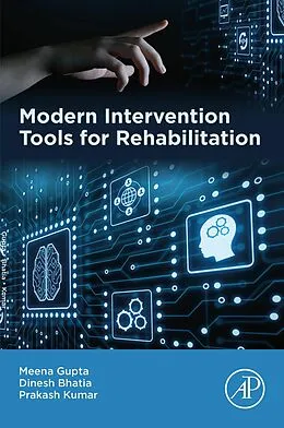 E-Book (epub) Modern Intervention Tools for Rehabilitation von Meena Gupta, Dinesh Bhatia, Prakash Kumar