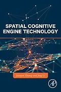 E-Book (epub) Spatial Cognitive Engine Technology von Jianjun Zhang, Jing Li