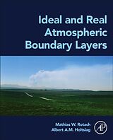 Couverture cartonnée Ideal and Real Atmospheric Boundary Layers de Mathias W. Rotach, Albert A. M. Holtslag