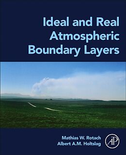 Couverture cartonnée Ideal and Real Atmospheric Boundary Layers de Mathias W. Rotach, Albert A. M. Holtslag