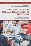 E-Book (epub) Data Analytics for Social Microblogging Platforms von Soumi Dutta, Asit Kumar Das, Saptarshi Ghosh