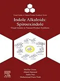 E-Book (epub) Indole Alkaloids von Maliha Uroos, Abdul Hameed, Sadia Naz