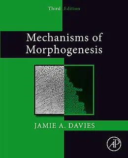 E-Book (epub) Mechanisms of Morphogenesis von Jamie A. Davies