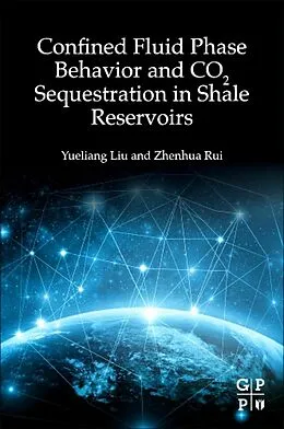 E-Book (epub) Confined Fluid Phase Behavior and CO2 Sequestration in Shale Reservoirs von Yueliang Liu, Zhenhua Rui