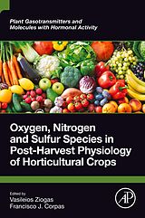 eBook (epub) Oxygen, Nitrogen and Sulfur Species in Post-Harvest Physiology of Horticultural Crops de 