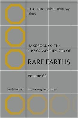 Livre Relié Handbook on the Physics and Chemistry of Rare Earths: Volume 62 de Jean-Claude G. (Swiss Federal Institute of Bunzli