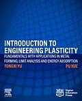 E-Book (epub) Introduction to Engineering Plasticity von Tongxi Yu, Pu Xue